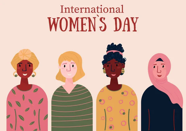 Día Internacional de la Mujer. 8 de marzo. Grupo de Mujeres Multinacionales. Empoderamiento femenino, movimiento por la libertad, igualdad. Afro americano, árabe, sonrisa de chica europea. — Archivo Imágenes Vectoriales