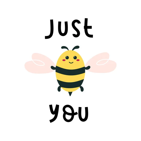 Just bee you quote with happy bumblebee. Kawaii insect. Cute design for baby. Yellow bug with wings. — Stock Vector