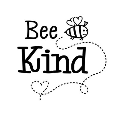 Bee Kind olumlu bir alıntı. Çocuklar için karalama tasarımı. Bebek tişörtü, dekor, tebrik kartı için ilham sloganı.
