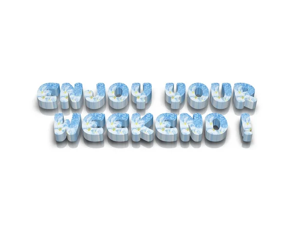 Enjoy your Weekend 3d word — Stock Photo, Image