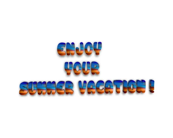 Enjoy your summer vacation 3d word — Stock Photo, Image