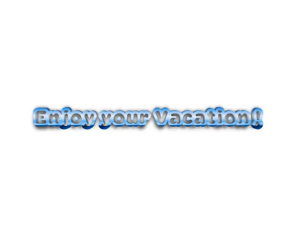 Enjoy your vacation 3d word — Stock Photo, Image
