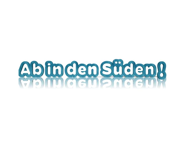 Ab in den sueden 3d word — Stock Photo, Image