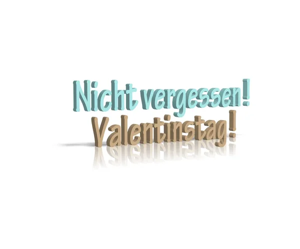 Nicht vergessen valentinstag, not forget Valentines Day — Stock Photo, Image