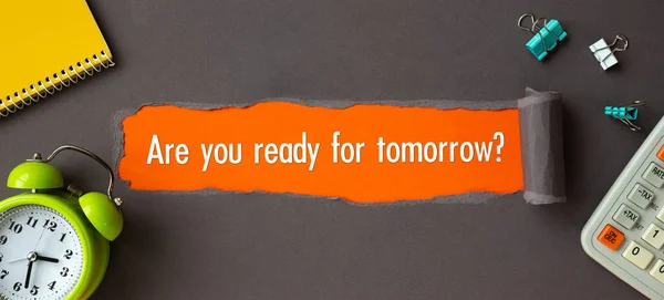 Text You Ready Tomorrow Appearing Torn Brown Paper Цитата Поощрения — стоковое фото