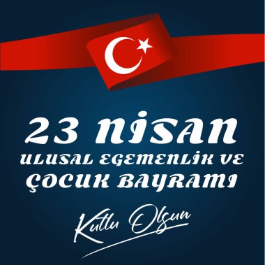 Cocuk Bayrami 23 nisan 'ın vektör illüstrasyonu, çeviri: Türkiye 23 Nisan Ulusal Egemenlik ve Çocuk Günü, Türk bayramına grafik tasarımı, çocuk simgesi, çocuk logosu. - Vektör