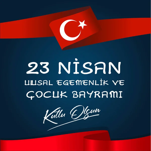 Vektor Illustration Des Cocuk Bayrami Nisan Übersetzung Türkisch April Nationalsouveränität — Stockvektor