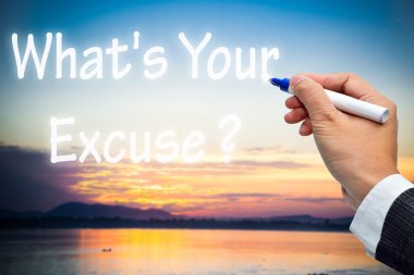 what's your excuse ?