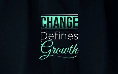 Modern tipografide değişim ve büyüme hakkında ilham verici bir alıntı