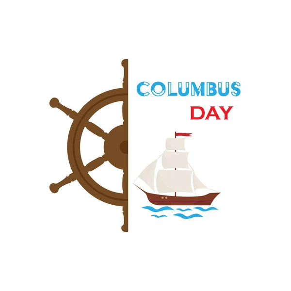 Ilustração vetorial dedicada ao Dia de Colombo. Férias nacionais dos EUA. Volante e veleiro em um fundo branco. Ícone, cartaz, símbolo. — Vetor de Stock
