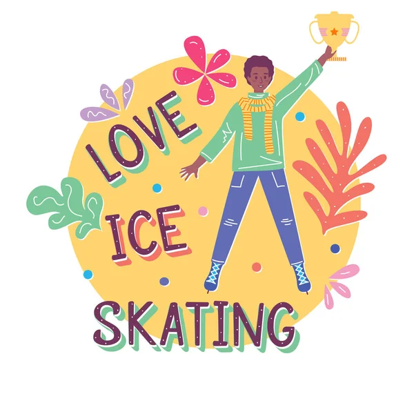 Man wearing a scarf and skating receives an award for winning a competition, flat cartoon vector illustration. Lettering love ice skating. — Stock Vector