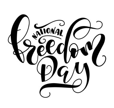Ulusal Özgürlük Günü, 1 Şubat. Siyah harfler beyaz arka planda izole edilmiş. Poster, broşür, tebrik kartı, sosyal medya ve çeşitli tasarım ürünleri için vektör illüstratörü