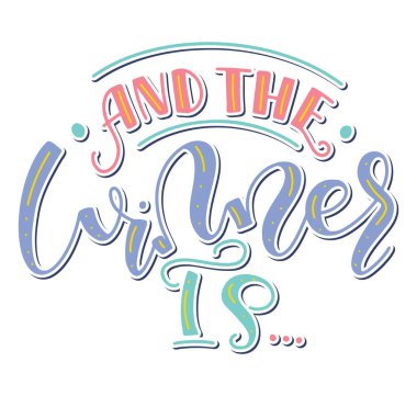 Ve kazanan harflerle renklendirilmiş vektör çizimi. Posterler, fotoğraf kaplamaları, tebrik kartı, tişört baskısı ve sosyal medya için tasarım ögesi.