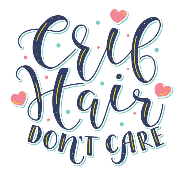 Crib haar dont care, gekleurde belettering geïsoleerd op witte achtergrond. Vector illustratie met belettering voor posters, foto-overlays, wenskaart, t-shirt print en social media. — Stockvector