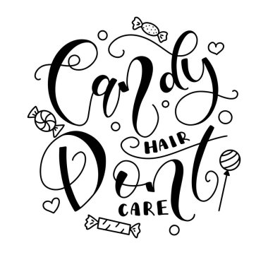 Şeker saçı umursamaz, karalama şekerli siyah harfler. Kızlar için vektör illüstrasyonu, beyaz arkaplanda izole kaligrafi.