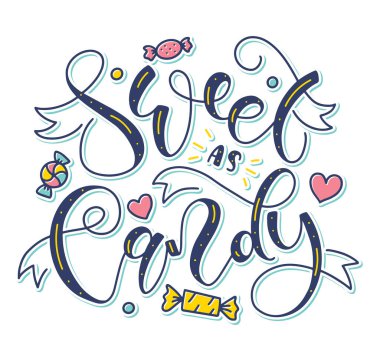 Şeker kadar tatlı, beyaz arka planda karalama şekerleri olan renkli vektör çizimi. Posterler, fotoğraf kaplamaları, tebrik kartları, tişört baskısı ve sosyal medya için eğlenceli çok renkli harfler.