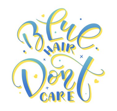 Mavi saç umursamaz - kaligrafi ile çok renkli vektör çizimi