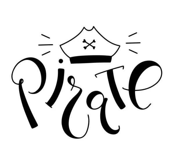 Piraten - zwarte letters met doodle kapiteins hoed - vector illustratie geïsoleerd op witte achtergrond — Stockvector