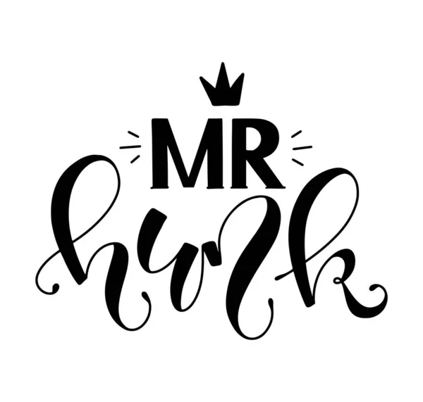 Mr. Hunk - black lettering isolated on white background, vector illustration — Stockvector