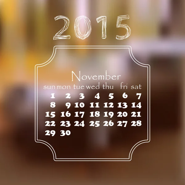 Calendar 2015 year. With a blurred background. November month. — Stock Vector