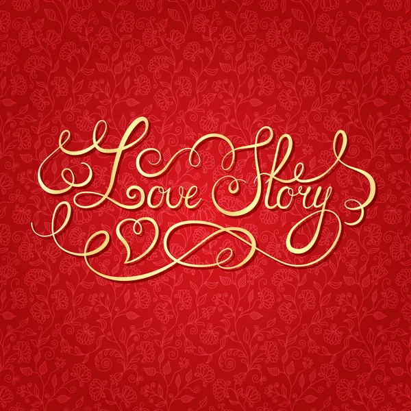 Aşk hikayesi el yazısı. Sevgililer günü kartı. — Stok Vektör