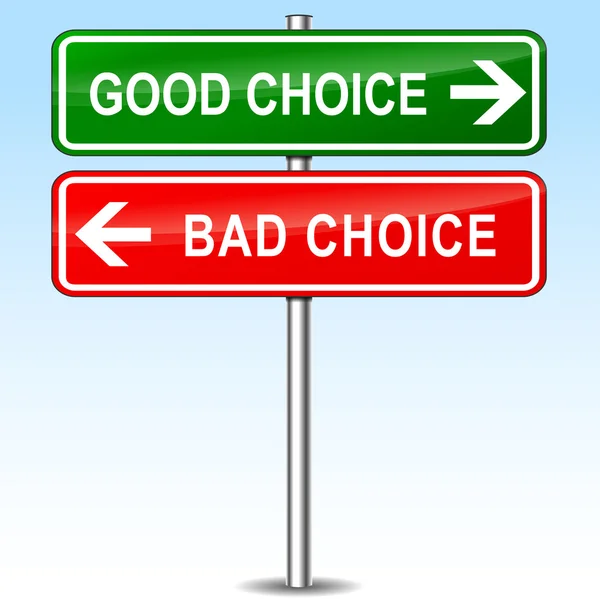 Good and bad choice sign concept — Stock Vector