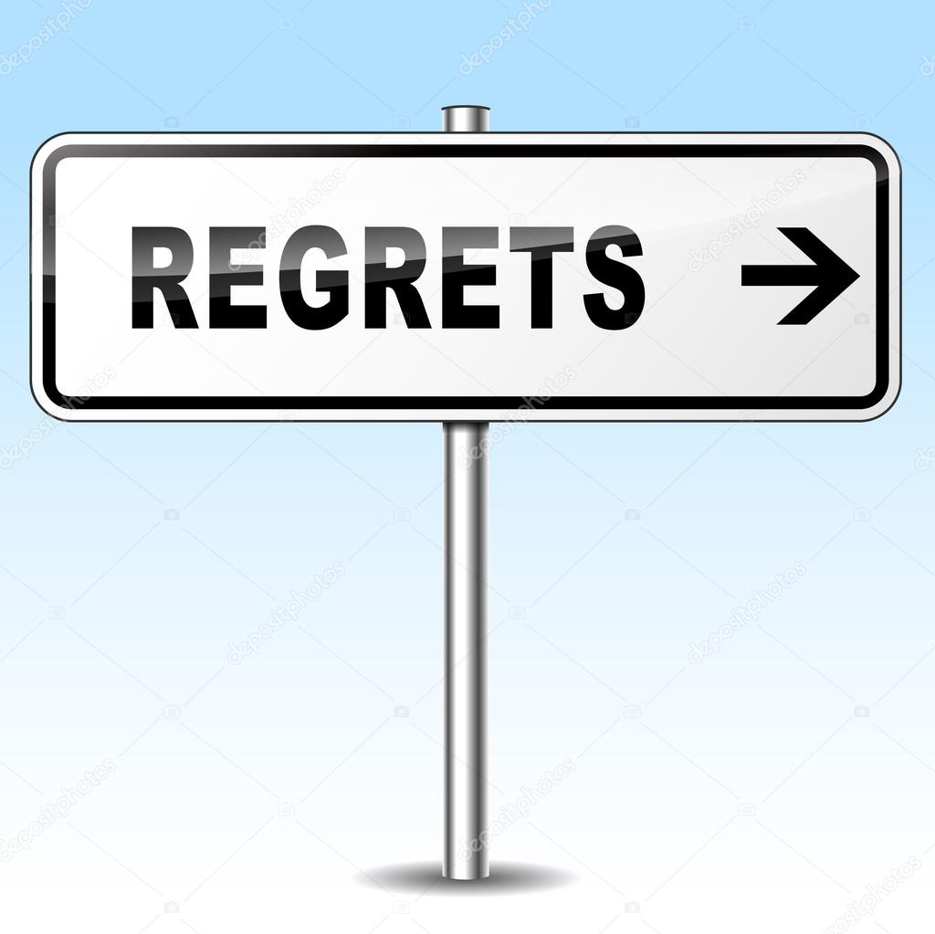 regrets sign