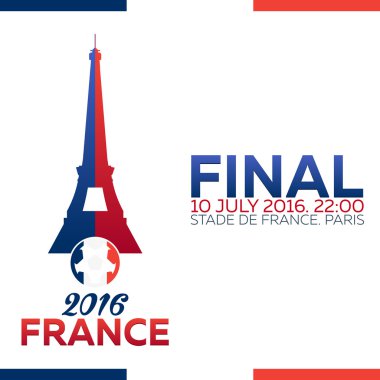 Kupası Euro 2016 final maç programı. Futbol Avrupa Şampiyonası futbol son nitelikli ülkeler. Fransa 2016. Son 10 Temmuz 2016