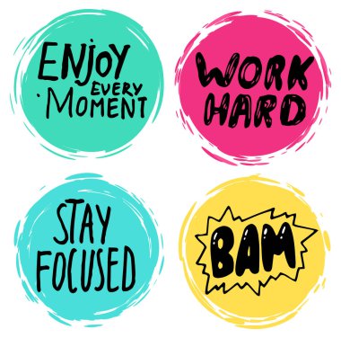 Renkli çıkartma koleksiyonu, daireler çizen etiketler, her anın tadını çıkarın, sıkı çalışın, odaklanın, bam