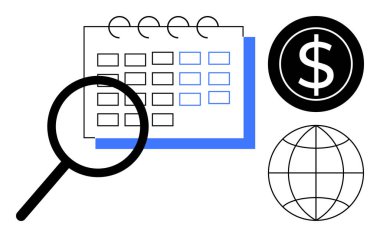 Magnifying glass over a calendar, dollar sign, and globe. Ideal for financial planning, scheduling, budgeting, global market, analysis decision-making time management. Simple flat metaphor