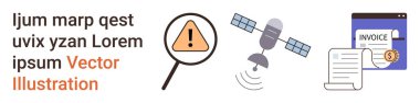Uyarı sistemi, uzaktan iletişim, fatura yönetimi, mali belgeler, teknoloji kullanımı, güvenlik uyarıları. Dikkat işareti, uydu ve fatura belgesi. Uyarı sistemi ve uzak