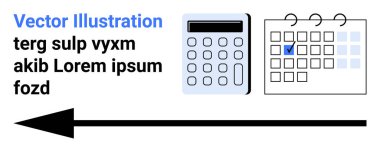 Finansal planlama, programlama, zaman yönetimi, navigasyon, verimlilik, organizasyon. Hesap makinesi, işaretli tarih ve ok sembollü takvim. Mali planlama ve planlama kavramı
