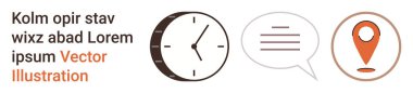 Zaman yönetimi, iletişim, navigasyon, programlama, bilgi akışı, harita hizmetleri. Saat, konuşma balonu ve lokasyon rozeti gösteren minimalist simgeler. Günlük olarak zaman yönetimi ve iletişim