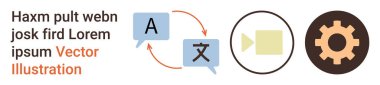 Language translation, speech recognition, multimedia tools, machine learning, technology integration, automation. Speech bubbles, video play icon gear symbol. Language translation and speech