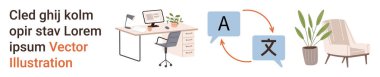Ofis kurulumu, uzaktan çalışma, dil çevirisi, iletişim araçları, iş-yaşam dengesi, profesyonel çalışma alanı. Bilgisayar ve sandalyeli masa, dil simgeli konuşma baloncukları ve bitki dekoru