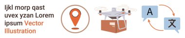 Lojistik, e-ticaret, dil hizmetleri, çeviri teknolojisi, dağıtım çözümleri, iletişim araçları. Quadcopter bir paket teslim ediyor, konum kodu çeviri simgeleri. Lojistik ve e-ticaret