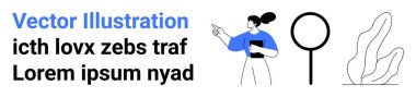 İş analizi, veri öğrenme, araştırma rehberliği, eğitim, odaklanma süreci, görsel bilgi. Elinde belge tutan bir kadın, cam soyut bitkiyi büyütüyor. İş analizi ve araştırma kavramları