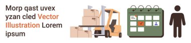 Lojistik, envanter yönetimi, teslimat planı, tedarik zinciri, depo operasyonları, programlama. Forklift kutuları bir takvim ve insan figürünün yanına kaldırıyor. Lojistik ve envanter yönetimi