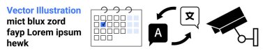 Program, dil çevirisi, güvenlik, iş akışı, teknoloji, iletişim. Grafik bir takvim, çeviri simgeleri ve güvenlik kamerası gösteriyor. Zamanlama ve dil çeviri kavramı