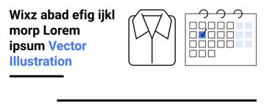 Görev planlaması, organizasyon, iş kıyafeti, verimlilik, programlama, kurumsal iş akışı. Üzerinde tarih yazan bir takvimin yanında bir tişört simgesi. Görev planlama ve organizasyon kavramı