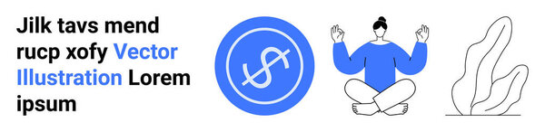 Wellness, finance, inner peace, mindfulness, minimalism, balance. A person meditating, a coin symbol and a plant sketch. Wellness and finance connected through balance and harmony