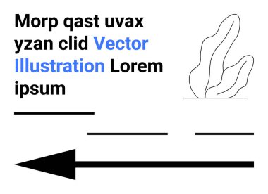 Grafik tasarım, iletişim konseptleri, metin sunumları, minimalizm, yaratıcı planlar, eğitimsel görseller. Kara ok, yer tutucu metin ve organik çizgiler. Grafik tasarım ve iletişim