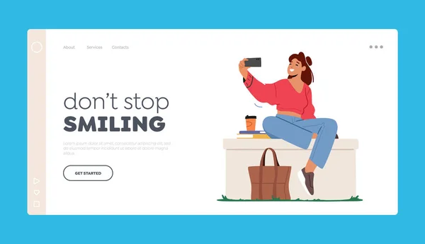 Dont Stop Smiling Landing Page Template. Young Woman Character Posing and Photographing on Mobile Phone Camera — Vector de stock