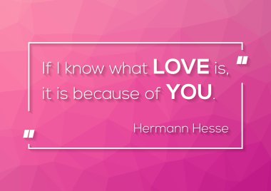 Love quotation by Hermann Hesse on low polygonal background clipart
