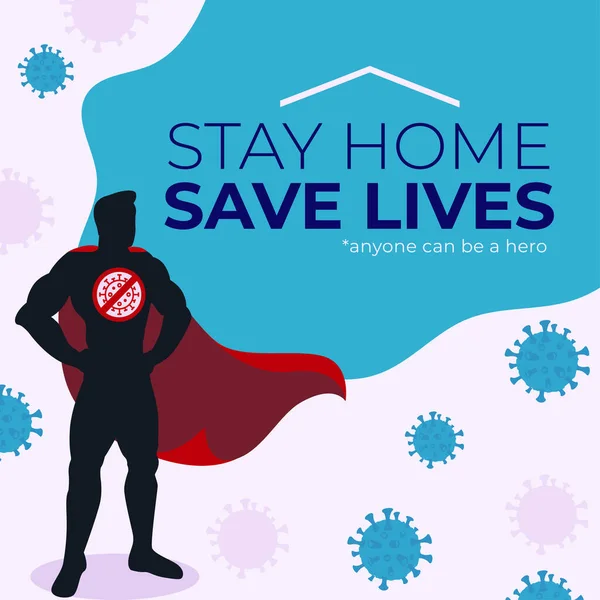 Stay Home Rettet Leben Kampagne Banner Illustration Superhelden Konzept — Stockvektor