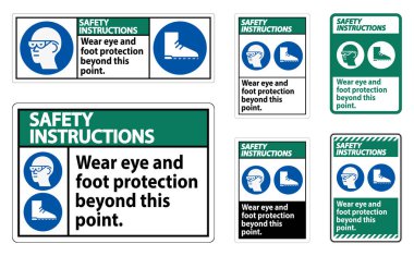 Güvenlik Talimatları, bu noktanın ötesine PPE sembolleriyle Gözünü ve Ayağını Koru  