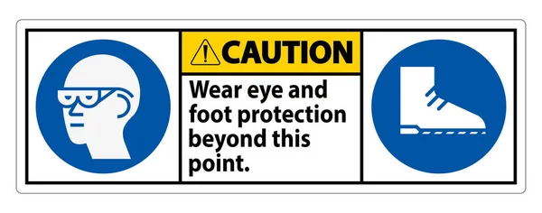 Осторожный Знак Носить Глаза Защиты Ног Этой Точкой Сиз Символов — стоковый вектор