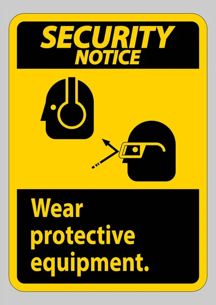 Veiligheidsverklaring Sign Draag Beschermende Apparatuur Met Bril Glazen Graphics — Stockvector