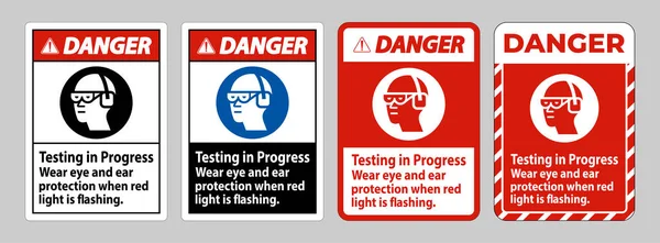 Danger Sign Testing Progress Wear Eye Ear Protection Red Light — Stock Vector