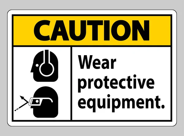 Caution Sign Wear Protective Equipment Goggles Glasses Graphics — Stock Vector